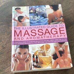 Illustrated Guide to Massage and Aromatherapy Book